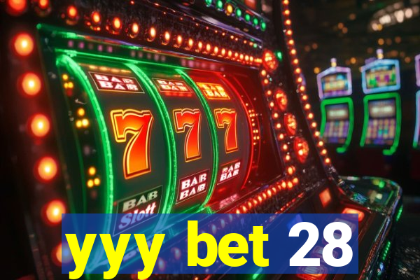 yyy bet 28